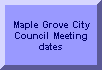 Click here to see City Council Meetings and Minutes
