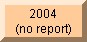 None in 2004