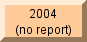 None in 2004