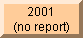 None in 2001