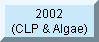 CLP and Algae this year
