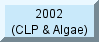 CLP and Algae this year