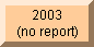 None in 2003