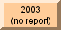 None in 2003